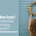 New Year, New Home? Set Homeownership Goals Whether You’re Buying, Selling, or Staying Put