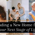 Finding a New Home for Your Next Stage of Life