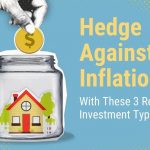 Hedge Against Inflation With These 3 Real Estate Investment Types