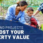 7 Weekend Projects to Boost Your Property Value