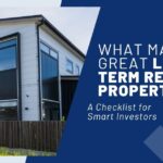 What Makes a Great Long-Term Rental Property? A Checklist for Smart Investors in 2025