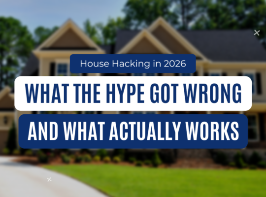 House hacking in 2026 illustrated with a suburban home and headline text explaining the realities of using ADUs, rental income, and multi-family properties to make homeownership more affordable.