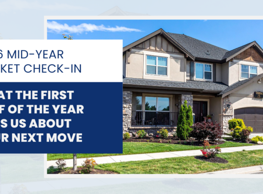 2026 mid-year housing market update for home buyers and sellers